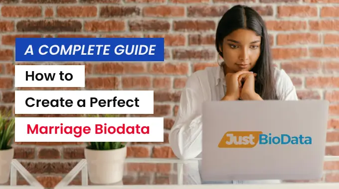 How to Create a Perfect Marriage Biodata: A Complete Guide